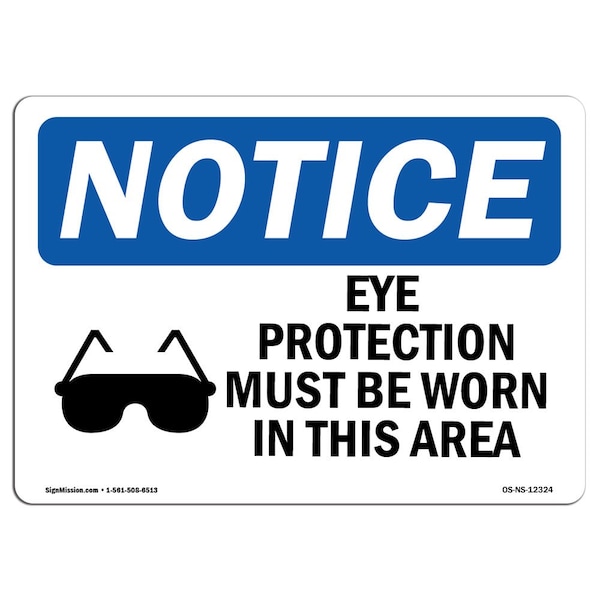 OSHA, Eye Protection Must Be Worn With Symbol, 24in X 18in Rigid Plastic, OS-NS-P-1824-L-12324